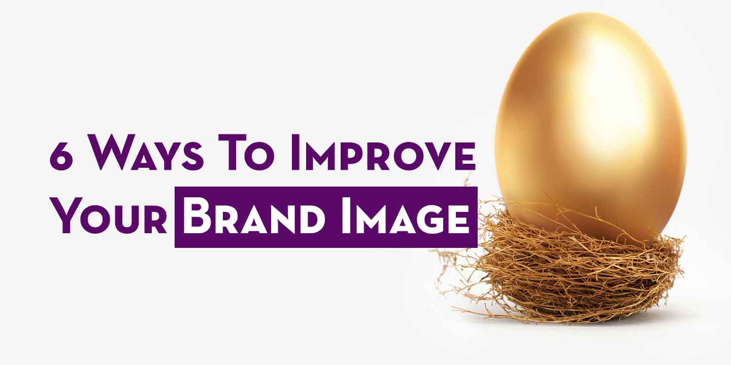 6-Ways-To-Improve-Your-Brand-Image